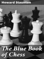 The Blue Book of Chess: Teaching the Rudiments of the Game, and Giving an Analysis of All the Recognized Openings