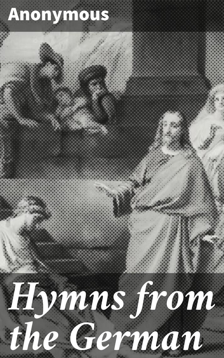 Read Hymns From The German Online By Good Press Books