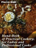 Hand-Book of Practical Cookery, for Ladies and Professional Cooks: Containing the Whole Science and Art of Preparing Human Food