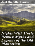 Nights With Uncle Remus: Myths and Legends of the Old Plantation
