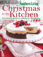 Southern Living Christmas in the Kitchen: The Ultimate Guide to Cooking for the Holidays