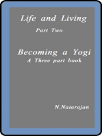 Life And Living: Part Two . Becoming A Yogi