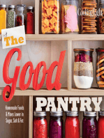 COOKING LIGHT The Good Pantry: Homemade Foods &amp; Mixes Lower In Sugar, Salt &amp; Fat