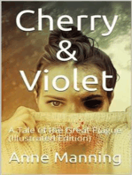 Cherry & Violet / A Tale of the Great Plague: (Illustrated Edition)
