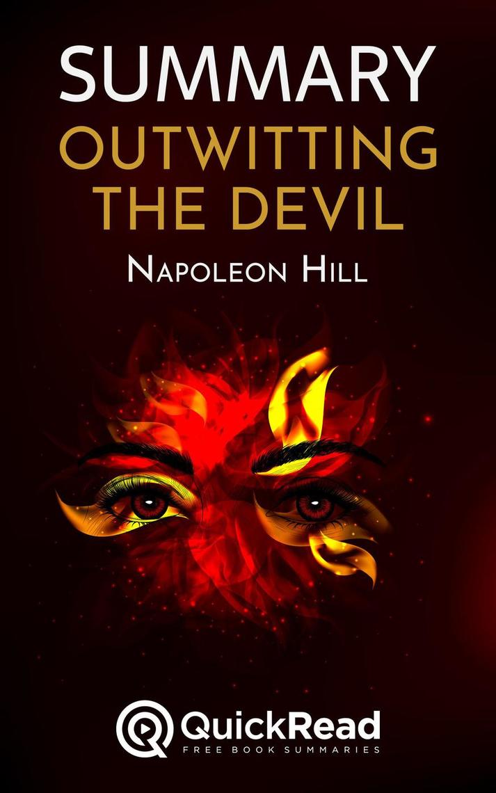 Summary of “Outwitting the Devil” by Napoleon Hill by Quick Read