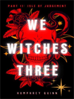 Isle of Judgement: We Witches Three, #11