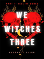 Isle of Bones: We Witches Three, #1
