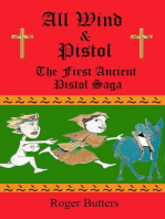 All Wind and Pistol: Ancient Pistol Saga, #1