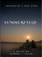 Summerfield: Inspired by a true story