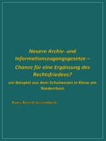 Neuere Archiv- und Informationszugangsgesetze - Chance für eine Ergänzung des Rechtsfriedens?: Ein Beispiel aus dem Schulwesen in Kleve am Niederrhein