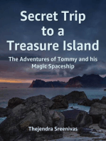 Secret Trip to a Treasure Island: The Adventures of Tommy and His Magic Spaceship
