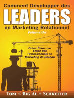 Comment Développer des Leaders en Marketing Relationnel Volume Un : Créez Étape par Étape des Professionnels en Marketing de Réseau