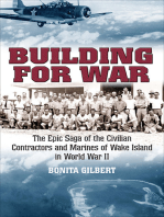 Building for War: The Epic Saga of the Civilian Contractors and Marines of Wake Island in World War II