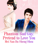 Phantom Bad Guy: Pretend to Love You: Volume 1