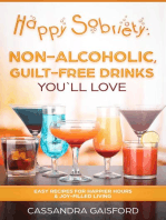 Happy Sobriety: Non-Alcoholic Guilt-Free Drinks You'll Love: Happy Sobriety