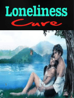 Loneliness Cure - How to Break Free From Loneliness Forever!