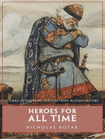 Heroes for All Time: Stories of inspiring heroism from Russian history