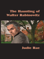 The Haunting of Walter Rabinowitz