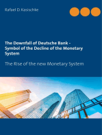 The Downfall of Deutsche Bank - Symbol of the Decline of the Monetary System: The Rise of the new Monetary System