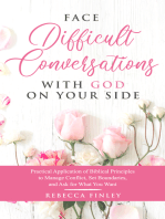 Face Difficult Conversations with God on Your Side