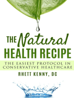 The Natural Health Recipe: The Easiest Protocol in Conservative Healthcare