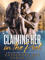 Claiming Her in the Pool: A Bad Boy Romance