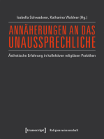 Annäherungen an das Unaussprechliche: Ästhetische Erfahrung in kollektiven religiösen Praktiken