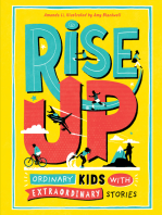 Rise Up: Ordinary Kids with Extraordinary Stories