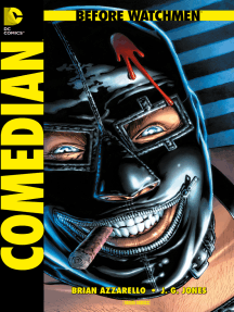 Before Watchmen, Band 3: Comedian