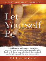 Let Yourself Be: A past you must embrace