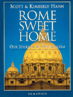 Rome Sweet Home: Our Journey to Catholicism