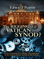 The Rigging of a (2014) Vatican Synod?: An Investigation of Alleged Manipulation at the Extraordinary Synod on the Family