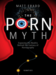 The Porn Myth by Matt Fradd - Ebook | Scribd
