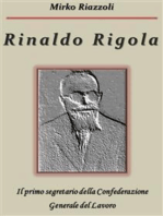 Rinaldo Rigola Il primo segretario della Confederazione Generale del Lavoro
