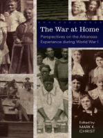 The War at Home: Perspectives on the Arkansas Experience during World War I