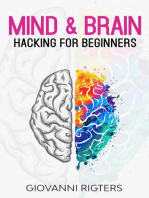Mind & Brain Hacking For Beginners