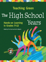 Teaching Green - The High School Years: Hands-on Learning in Grades 9-12