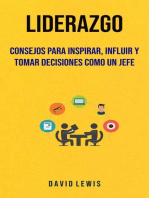 Liderazgo: Consejos Para Inspirar, Influir Y Tomar Decisiones Como Un Jefe