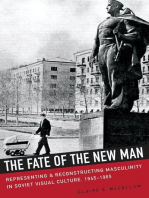 The Fate of the New Man: Representing and Reconstructing Masculinity in Soviet Visual Culture, 1945–1965