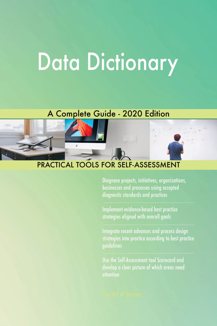 Data Dictionary A Complete Guide - 2020 Edition by Gerardus Blokdyk ...