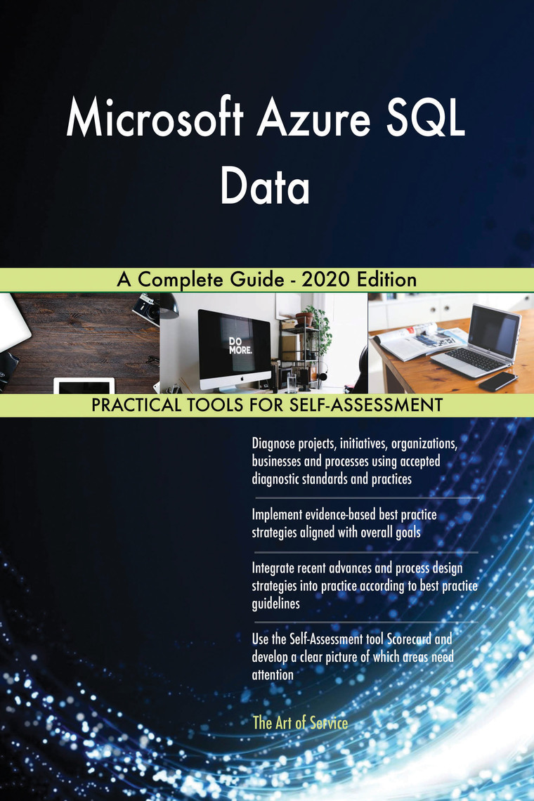 Microsoft Azure SQL Data A Complete Guide - 2020 Edition by Gerardus ...