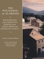 The Founding of Alabama: Background and Formative Period in the Great Bend and Madison County