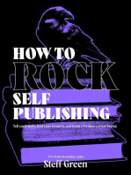 How to Rock Self-Publishing: A Rage Against the Manuscript guide