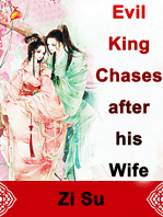 Evil King Chases after his Wife: Volume 1