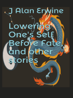 Lowering One's Self Before Fate, and other stories