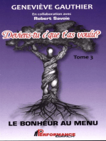 Deviens-tu c'que t'as voulu ? 03 Le bonheur au menu