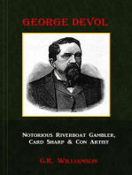 George Devol - Notorious Riverboat Gambler, Card Sharp & Con Artist