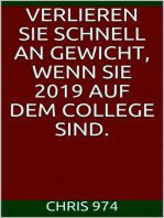 Verlieren Sie schnell an Gewicht, wenn Sie 2019 auf dem College sind.