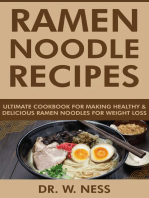 Ramen Noodle Recipes: Ultimate Cookbook for Making Healthy and Delicious Ramen Noodles for Weight Loss