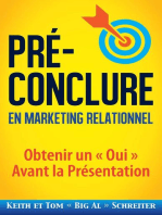 Pré-Conclure en Marketing Relationnel : Obtenir un « Oui » Avant la Présentation